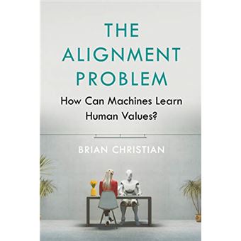 THE ALIGNMENT PROBLEM