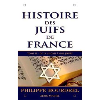 Histoire Des Juifs De France De La Shoah à Nos Jours Tome 2 - Broché ...