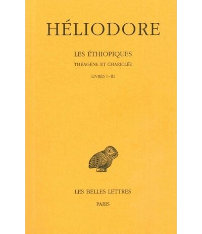 Les Éthiopiques. Théagène et Chariclée. Tome I : Livres I-III - Jean Maillon - (donnée non spécifiée)
