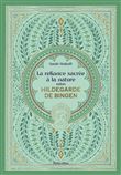 La reliance sacrée à la nature selon Hildegarde de Bingen
