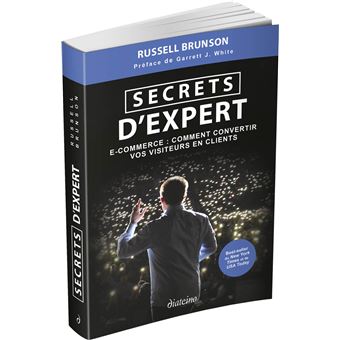 Secrets d'expert - E-commerce : comment convertir vos visiteurs en clients