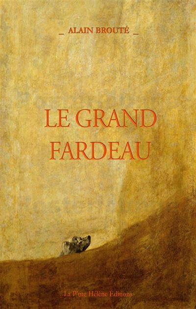 Le grand fardeau