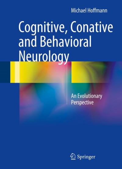 Cognitive, Conative And Behavioral Neurology - Relié - Michael Hoffmann ...