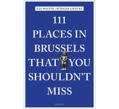 111 places in Brussels that you shouldn't miss