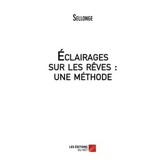 Eclairages sur les rêves : une méthode