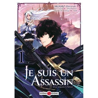 Je suis un assassin (et je surpasse le héros) - vol. 01