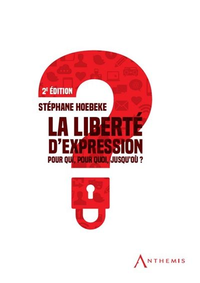 La liberté d'expression -  HOEBEKE S. - broché