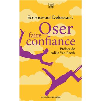 Oser faire confiance