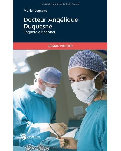 Docteur Angélique Duquesne - Muriel Legrand - broché