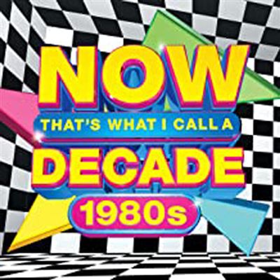 Now That's What I Call A Decade 1980's