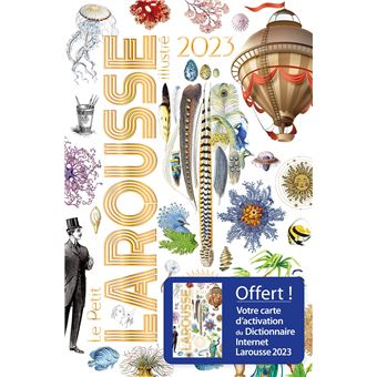 Petit Larousse Illustré 2023