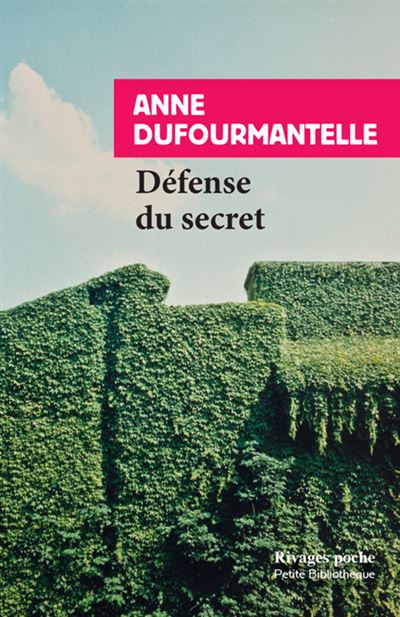 Défense du secret - Anne Dufourmantelle - Poche