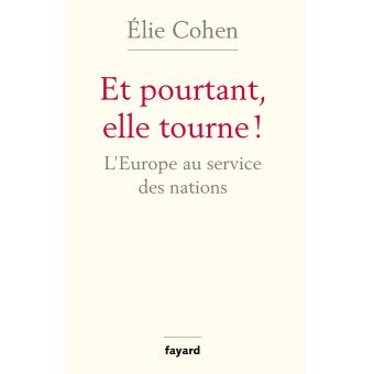 Et Pourtant, Elle Tourne ! L'Europe Au Service Des Nations - Broché ...