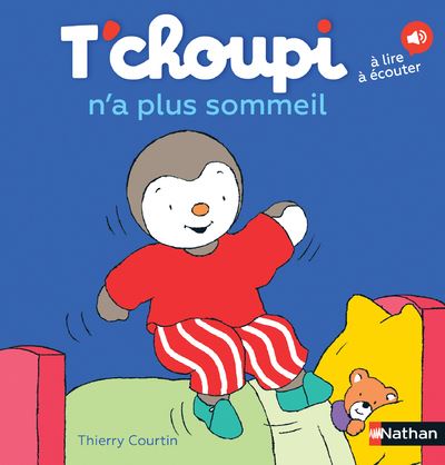 T Choupi Tome 03 T Choupi N A Plus Sommeil Thierry Courtin Cartonne Achat Livre Fnac