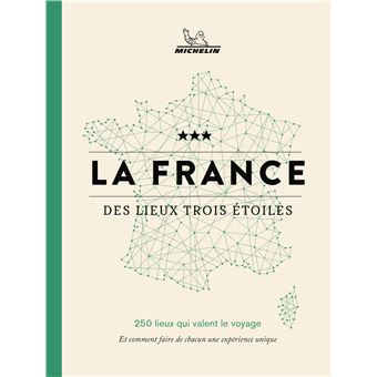 La France des lieux trois étoiles