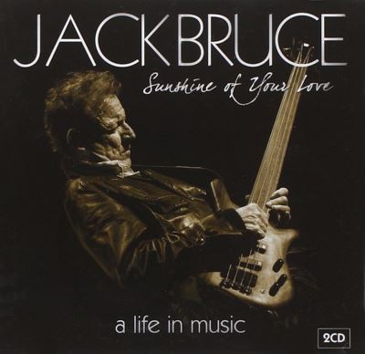 Sunshine of your love A life in music