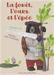 La forêt, l'ours et l'épée