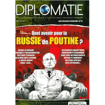 Diplomatie, Quel avenir pour la Russie de Poutine ?