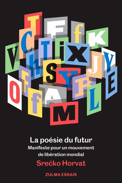 La poésie du futur - Srecko Horvat - broché