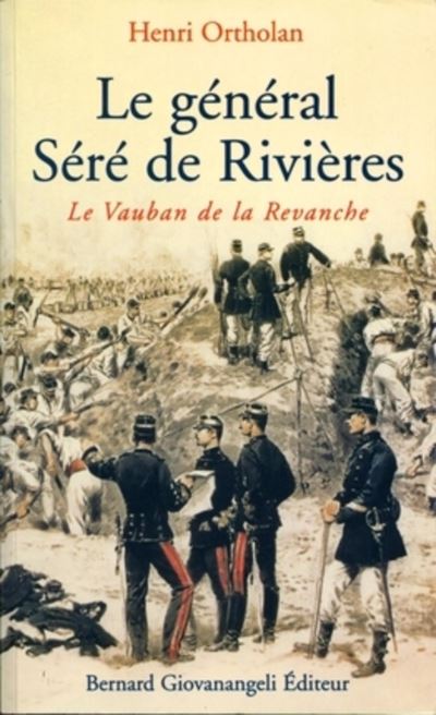 Le général Séré de Rivières