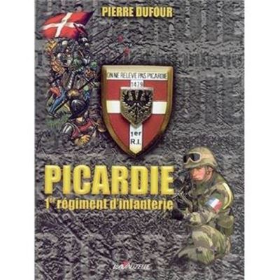 Picardie, 1er régiment d'infanterie relié Pierre Dufour Achat