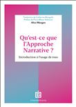 Qu'est-ce que l'approche narrative ? Introduction à l'usage de tous
