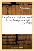 L'expérience religieuse : essai de psychologie descriptive