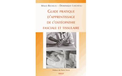 Guide d'apprentissage de l'ostéopathie fasciale et tissulaire