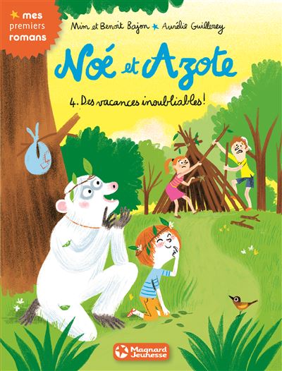 N°4 Noé et Azote - des vacances inoubliables