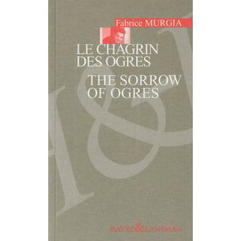 Le chagrin des ogres - Sorrow of ogres - 1