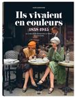 Ils vivaient en couleurs