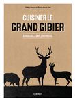Cuisiner le grand gibier