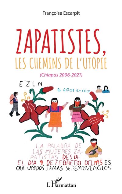 Zapatistes, les chemins de l'utopie - Françoise Escarpit - broché