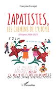 Zapatistes, les chemins de l'utopie