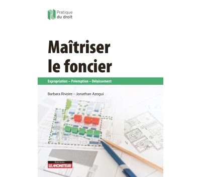 Maîtriser le foncier
