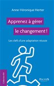 Apprenez à gérer le changement !