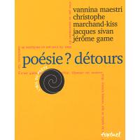 Poésie, détours