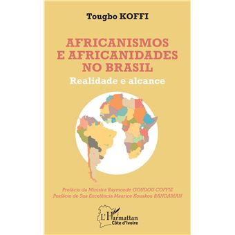 Africanismos e africanidades no Brasil