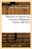 Mémoires en réponse aux mémoires d'Hippolyte Clairon
