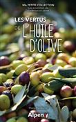 Les vertus de l'huile d'olive - ma petite collection
