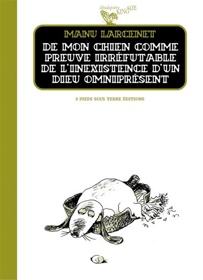De mon chien comme preuve irréfutable de l'inexistence d'un - Manu Larcenet - broché