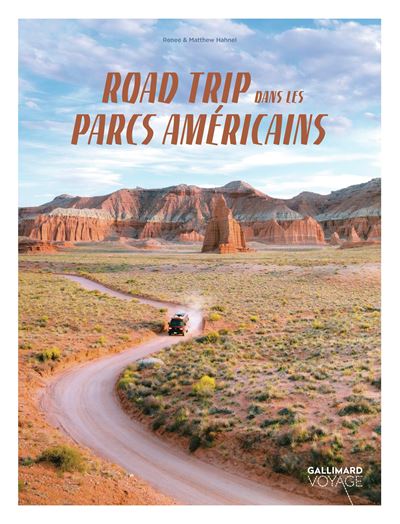 Road trip dans les parcs américains - Renee Hannel - relié