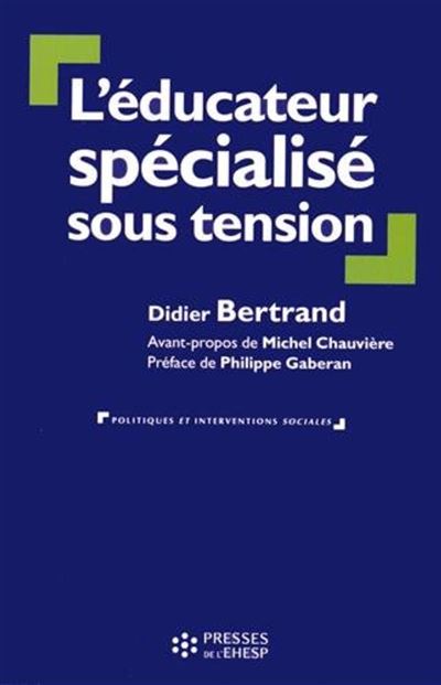 L'educateur specialise sous tension