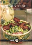 Cuisine Historique : Le Moyen Âge