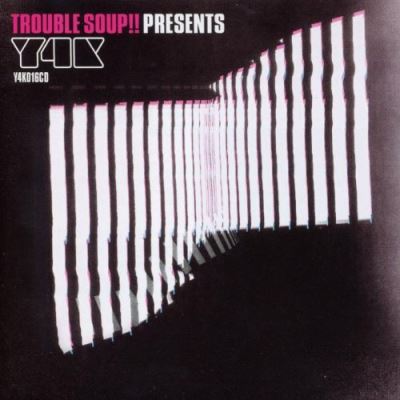 Trouble Soup present Y4K