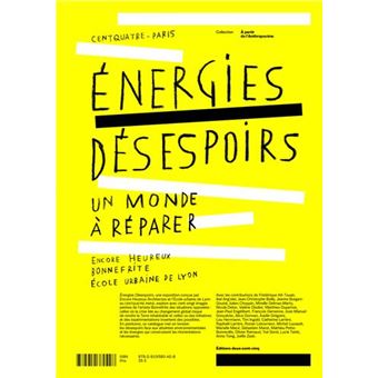 Energies désespoir, un monde à réparer