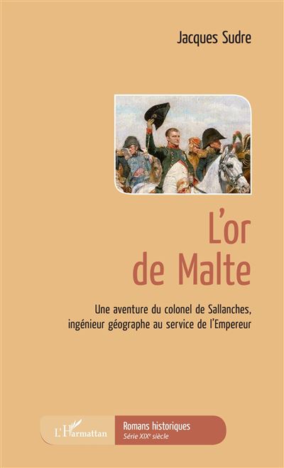 L'or de malte une aventure du colonel de sallanches ingenieu