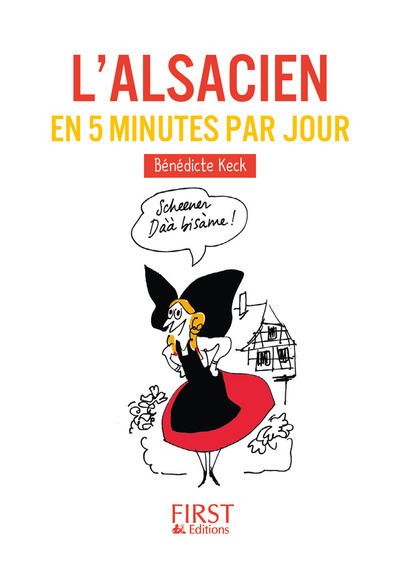 Petit Livre De L Alsacien En 5 Minutes Par Jour Poche Benedicte Keck Achat Livre Ou Ebook Fnac