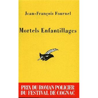 Mortels enfantillages - Prix Cognac 2004 - 1