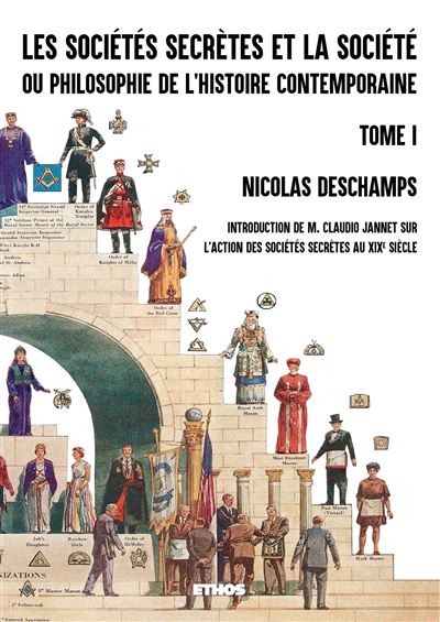 Les sociétés secrètes et la société (tome 1) - Nicolas Deschamps - broché